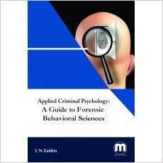 Applied Criminal Psychology: A Guide to Forensic Behavioral Sciences