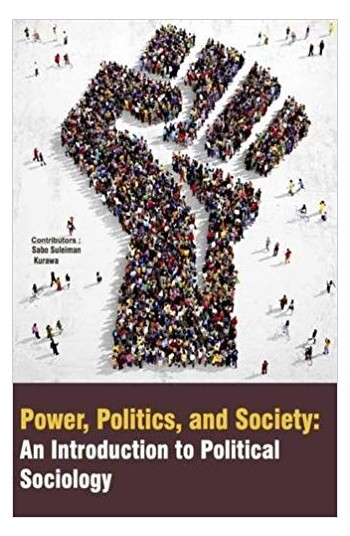 Power, Politics, And Society : An Introduction To Political Sociology